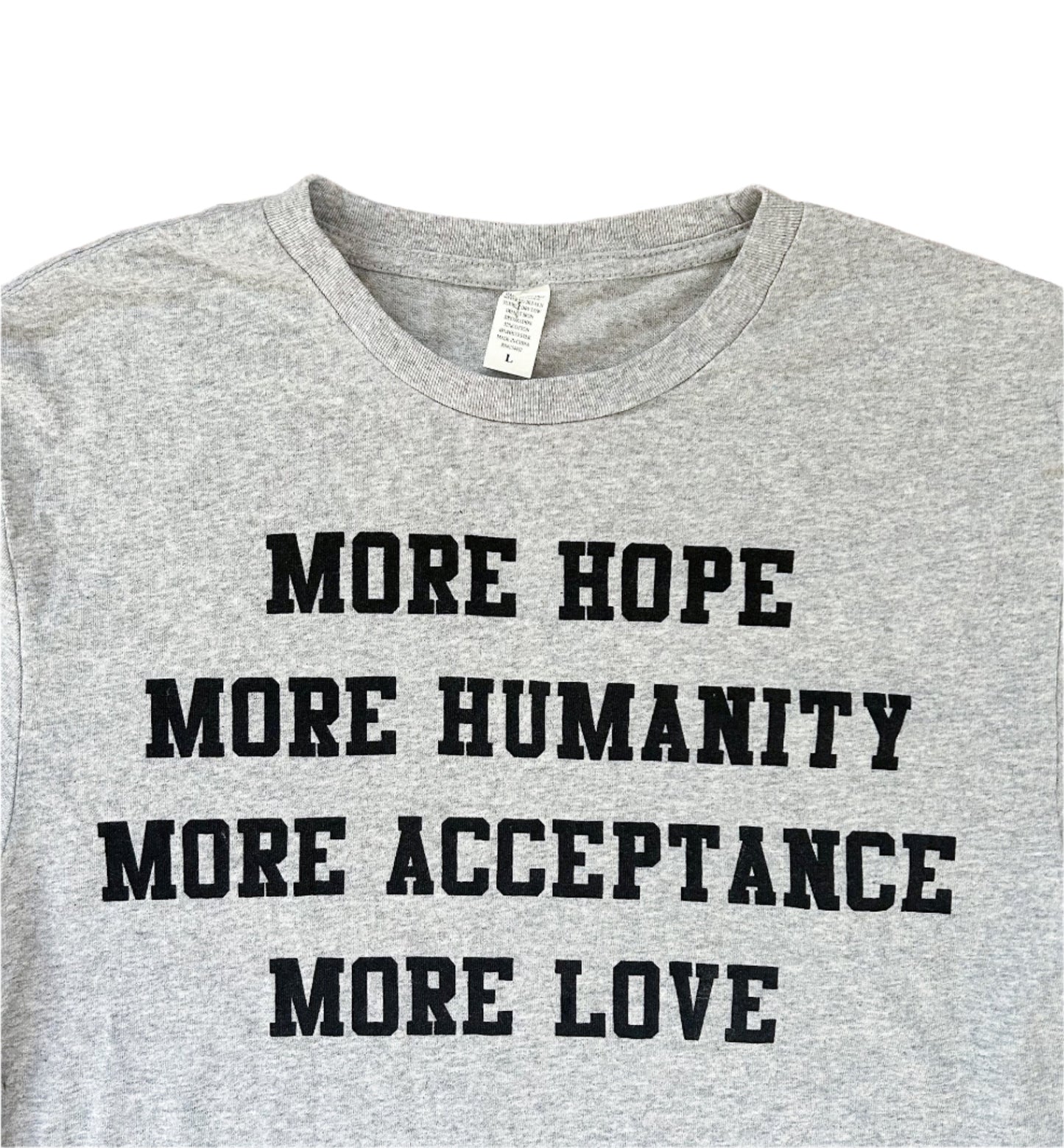 More Hope, More Humanity Grey Cotton T-shirt Large