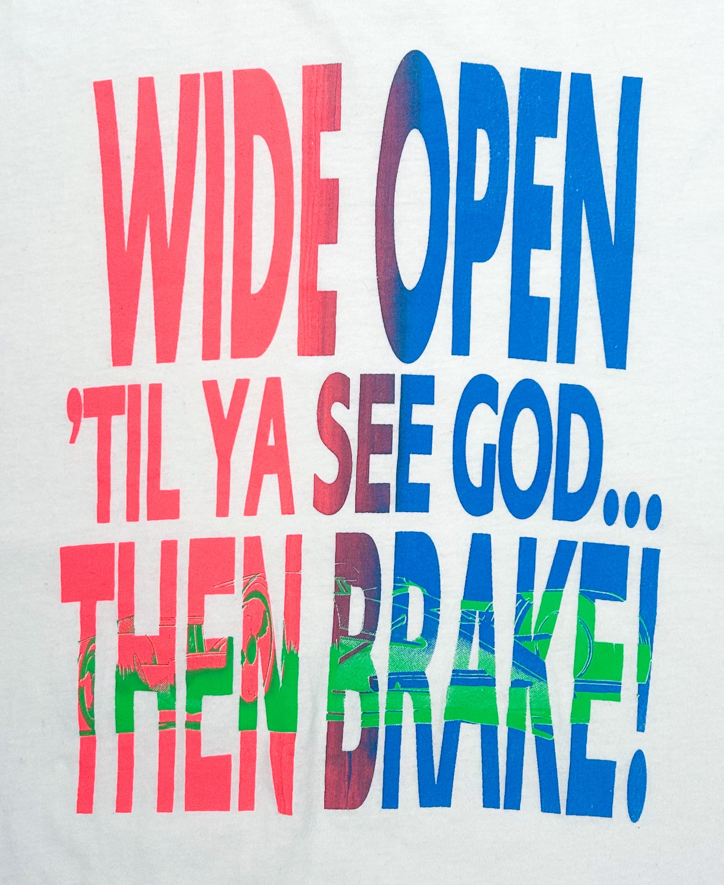 Vintage 90s Hanes Beefy-T “Wide Open ’Til Ya See God Then Brake” Racing Graphic, Single Stitch T-Shirt – Made in USA, Size - XL